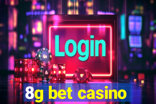 8g bet casino